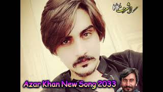 Speene Spogmay waya Azar Khan New Song 2023 / kaka