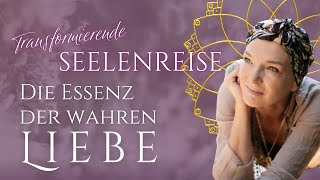 Transformierende Seelenreise – Die Essenz der wahren Liebe 🌟 (optimierter Ton)