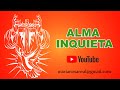 ALMA INQUIETA (VERSIÓN KARAOKE CON GUIA)