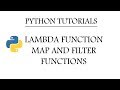 Lambda function, Map Function and Filter function in Python Tutorial