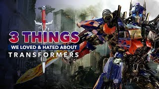 MensXP: 3 Things We Loved \u0026 Hated About The Transformers Movie Franchise