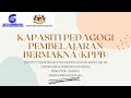 Showcase Kapasiti Pedagogi Pembelajaran Bermakna (KPPB)