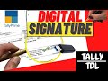 digital signature tdl ! digital signature tdl for tally prime !  Self Learning Channel