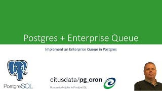Enterprise Queue in Postgres