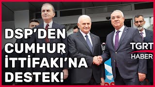 DSP’nin İttifak Kararını Önder Aksakal Açıkladı: Seçime AK Parti Listelerinden Gireceğiz- TGRT Haber