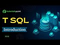 T-SQL - Introduction