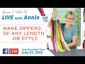 S2, Ep 30: Making Zippers of Any Length or Style (LIVE with Annie)