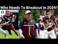 5 Most Important Breakout Candidates For Texas A&M | Texas A&M Football 2024