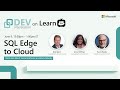 Keynote: SQL Edge to Cloud | SQL Server & Azure SQL Conference Orlando 2021