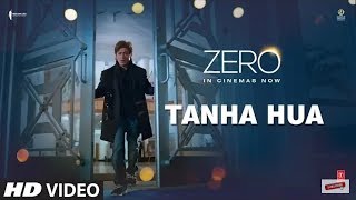 Tanha Hua Video Song  Zero | Rahat Fateh Ali Khan  |  Jyoti Nooran & Altamash Fa