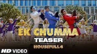 Ek Chumma Full Video Song  Housefull 4  New Bollywood Songs 2019  Latest New Hindi Songs 2019360p