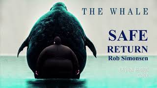 Rob Simonsen - The Whale, Safe Return