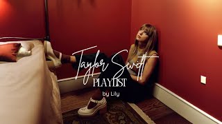 Taylor Swift ⋆. 𐙚 ˚ - playlist to chill