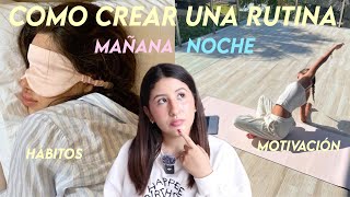 Como crear una rutina de mañana ☀️// hábitos que te harán tener una mejor mañana y noche ☀️🌙