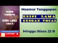 Mazmur Lama Minggu Biasa 23 B; LATIHAN MAZMUR TANGGAPAN