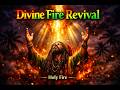 Divine Fire Revival | Gospel Reggae Holy Fire Praise & Worship Mix | Lion of Judah Spirit Fire
