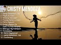 cristy mendoza 2024 mix best songs isang babalikan isang iiwanan pagkukunwari walang kaliwa...