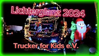 Lichterglanz 2024 Bakum/ Trucker for kids e.V./ Truck documentary/ Truck documentary German/ Long...