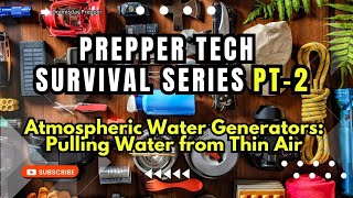 Prepper Tech Survival Series Pt 2: Solaris WaterGen Atmospheric Water Generator | #preppertech