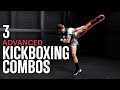 3 Advanced Combinations | Kickboxing Training Tutorial