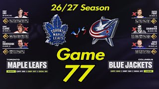 NHL24 Game 77 26/27 Season Toronto Maple Leafs @ Columbus Blue Jackets