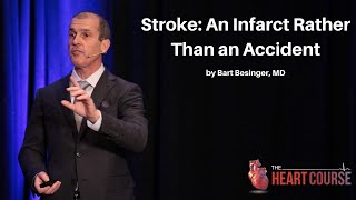 Stroke: An Infarct Rather Than an Accident | The Heart Course