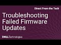 How To Troubleshoot Firmware Updates in iDRAC9