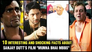 10 Interesting And Shocking Facts About Sanjay Dutt's Film "Munna Bhai MBBS"