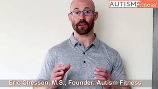 Eric Chessen's Introduction to Autism Fitness