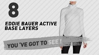 Eddie Bauer Active Base Layers // New & Popular 2017