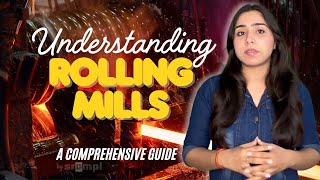 Understanding Rolling Mills 🏗 | A Complete Guide to Metal Manufacturing