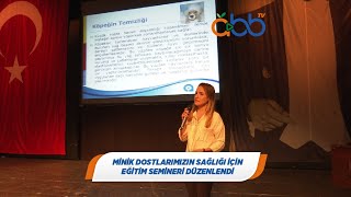 Minik Dostlarımızın Sağlığı İçin Eğitim Semineri Düzenlendi | Antalya