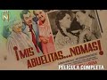 Mis Abuelitas...No más! (1961) | Clavillazo | Tele N | Película Completa