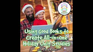 Create All-In-One Unit Studies with Only Holiday-Themed Books