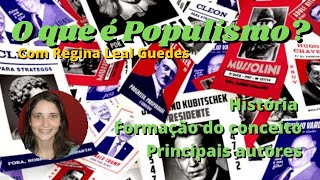O Que é Populismo? - com Regina Leal
