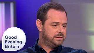 Danny Dyer Didn't Want His Daughter to Enter the Love Island Villa | Good Evening Britain