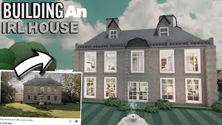 BUILDING A REAL LIFE HOUSE IN BLOXBURG