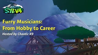 Furality Sylva - Furry Musicians: From Hobby to Career