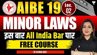 AIBE-19 | Minor Laws Lecture 2 | Apurva Vats | Unacademy Judiciary