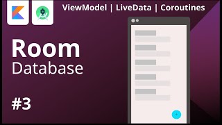 #3 - ROOM Database - Read Data | ViewModel - LiveData - Coroutines | Android Studio