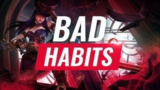 Bad Habits That Will Stop You From Climbing Episode 1 - League of Legends Season 9 Tips