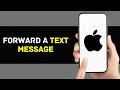 How to Forward a Text Message on iPhone