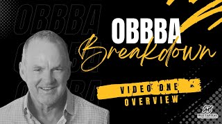 What Is the One Big Beautiful Bill Act (OBBBA)? | Key Changes Explained