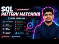 ADVANCED SQL 🔥 Pattern Matching Problems | LIKE, Wildcards & Validation Queries