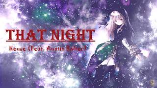 Heuse - That Night (Feat. Austin Salter) [Lyric Video]