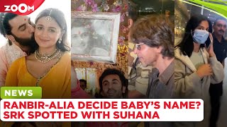Ranbir Kapoor & Alia Bhatt already DECIDED baby's name? | Shah Rukh Khan & Suhana spotted together