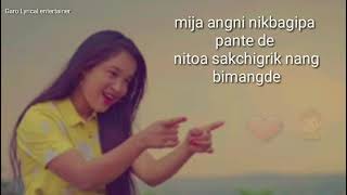 Mija Angni Nikbagipa Pante De ( Lyrics Video ) / Anju Sangma