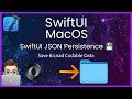 SwiftUI JSON File IO macOS - Save & Load Codable Data with Foundation (2025)
