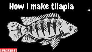 How to make tilapia fast and easy way!