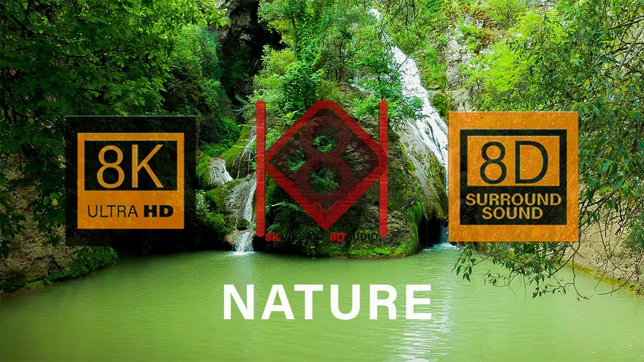 Beautiful Nature In 8k Video Ultra Hd With 8d Relaxing Music 8k